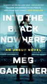 Into the Black Nowhere - Meg Gardiner - 9781101985571