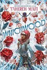 Whichwood - Tahereh Mafi - 9781101994801