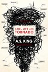 Still Life with Tornado - A.S. King - 9781101994894