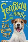 Fenway and Hattie and the Evil Bunny Gang - Victoria J. Coe - 9781101996355