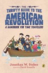 The Thrifty Guide to the American Revolution - Jonathan W. Stokes - 9781101998120
