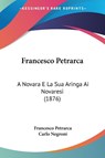 Francesco Petrarca - Francesco Petrarca ; Carlo Negroni - 9781104129040
