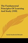 The Fundamental Principles Of Learning And Study - EDWARDS,  Austin Southwick - 9781104389895