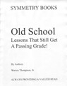Old School Lessons That Still Get A Passing Grade! - Warren Thompson - 9781105994678
