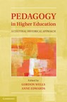 Pedagogy in Higher Education - Gordon (University of California Wells ; Anne (University of Oxford) Edwards - 9781107014657