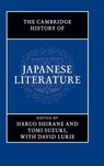The Cambridge History of Japanese Literature - Haruo (Columbia University Shirane ; Tomi (Columbia University Suzuki ; David (Columbia University Lurie - 9781107029033