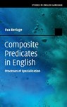 Composite Predicates in English - Eva (Universitat Hamburg) Berlage - 9781107155640