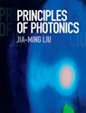 Principles of Photonics - Jia-Ming (University of California Liu - 9781107164284