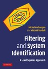 Filtering and System Identification - Michel (Technische Universiteit Delft Verhaegen ; Vincent (Technische Universiteit Delft Verdult - 9781107405028