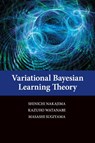 Variational Bayesian Learning Theory - Shinichi (Technische Universitat Berlin) Nakajima ; Kazuho Watanabe ; Masashi (University of Tokyo) Sugiyama - 9781107430761
