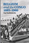 Belgium and the Congo, 1885–1980 - Guy Vanthemsche - 9781107449312