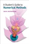 A Student's Guide to Numerical Methods - Ian H. (Massachusetts Institute of Technology) Hutchinson - 9781107479500