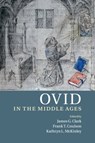 Ovid in the Middle Ages - James G. (University of Bristol) Clark ; Frank T. (Ohio State University) Coulson ; Kathryn L. McKinley - 9781107526624