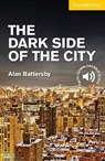 The Dark Side of the City Level 2 Elementary/Lower Intermediate - Alan Battersby - 9781107635616