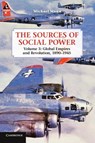 The Sources of Social Power: Volume 3, Global Empires and Revolution, 1890–1945 - Michael (University of California Mann - 9781107655478