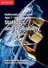 Mathematics Higher Level for the IB Diploma Option Topic 7 Statistics and Probability - Paul Fannon ; Vesna Kadelburg ; Ben Woolley ; Stephen Ward - 9781107682269