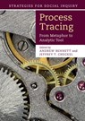 Process Tracing - Andrew (Georgetown University Bennett ; Jeffrey T. (Simon Fraser University Checkel - 9781107686373