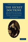 The Secret Doctrine - H. P. Blavatsky - 9781108073233