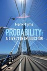 Probability: A Lively Introduction - TIJMS,  Henk (Vrije Universiteit, Amsterdam) - 9781108407847