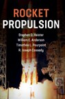 Rocket Propulsion - Stephen D. (Purdue University Heister ; William E. (Purdue University Anderson ; Timothee L. (Purdue University Pourpoint ; R. Joseph Cassady - 9781108422277