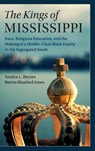 The Kings of Mississippi - SANDRA L. (VANDERBILT UNIVERSITY,  Tennessee) Barnes ; Benita Blanford-Jones - 9781108424066
