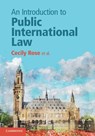 An Introduction to Public International Law - Cecily Rose ; Niels Blokker ; Daniella Dam-de Jong ; Simone van den Driest - 9781108432627