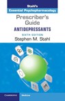 Prescriber's Guide: Antidepressants - Stephen M. (University of California Stahl - 9781108436229