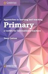 Approaches to Learning and Teaching Primary - Tony Cotton - 9781108436953