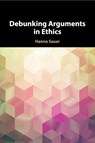Debunking Arguments in Ethics - Hanno (Universiteit Utrecht Sauer - 9781108438278