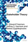 Stakeholder Theory - R. Edward (University of Virginia) Freeman ; Jeffrey S. (University of Richmond) Harrison ; Stelios Zyglidopoulos - 9781108439282