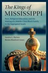 The Kings of Mississippi - SANDRA L. (VANDERBILT UNIVERSITY,  Tennessee) Barnes ; Benita Blanford-Jones - 9781108439336