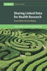 Sharing Linked Data for Health Research - Carolyn Adams ; Judy (University of Western Australia Allen ; Felicity (University of Western Australia Flack - 9781108445368