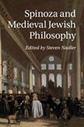 Spinoza and Medieval Jewish Philosophy - NADLER,  Steven (University of Wisconsin, Madison) - 9781108455282