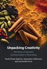 Unpacking Creativity - Paula Perez Sobrino ; Jeannette (University of Birmingham) Littlemore ; Samantha (University of Birmingham) Ford - 9781108461863