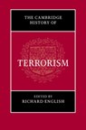 The Cambridge History of Terrorism - Richard (Queen's University Belfast) English - 9781108470162