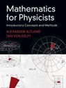 Mathematics for Physicists - Alexander (Universitat zu Koln) Altland ; Jan (Ludwig-Maximilians-Universitat Munchen) von Delft - 9781108471220