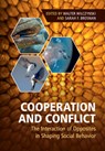 Cooperation and Conflict - Walter (Georgia State University) Wilczynski ; Sarah F. (Georgia State University) Brosnan - 9781108475693