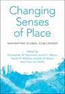 Changing Senses of Place - Christopher M. Raymond ; Lynne C. Manzo ; Daniel R. Williams - 9781108477260