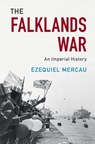 The Falklands War - Ezequiel (University College Dublin) Mercau - 9781108483292
