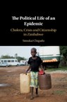 The Political Life of an Epidemic - Simukai (University of Oxford) Chigudu - 9781108489102
