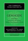 The Cambridge World History of Genocide: Volume 1, Genocide in the Ancient, Medieval and Premodern Worlds - Ben (Yale University Kiernan ; T. M. (Huron University College Lemos ; Tristan S. (University of New England Taylor - 9781108493536