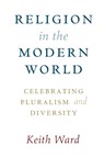 Religion in the Modern World - Keith (Roehampton University Ward - 9781108716840