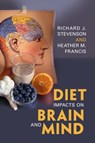 Diet Impacts on Brain and Mind - Richard J. (Macquarie University Stevenson ; Heather (Macquarie University Francis - 9781108719155