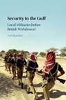 Security in the Gulf - Ash Rossiter - 9781108726269