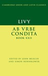 Livy: Ab urbe condita Book XXII - John Briscoe ; Simon Hornblower - 9781108727082