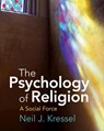 The Psychology of Religion - Neil J. (William Paterson University Kressel - 9781108737029