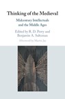 Thinking of the Medieval - Benjamin A. (University of Chicago) Saltzman ; R. D. (University of Denver) Perry - 9781108748766