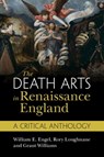 The Death Arts in Renaissance England - William E. (University of the South Engel ; Rory (University of Kent Loughnane ; Grant (Carleton University Williams - 9781108749565