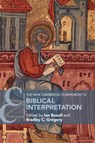 The New Cambridge Companion to Biblical Interpretation - Ian (Catholic University of America Boxall ; Bradley C. (Catholic University of America Gregory - 9781108796675