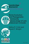 Niche Evolution and Phylogenetic Community Paleoecology of Late Ordovician Crinoids - Selina R. Cole ; David F. Wright - 9781108810012